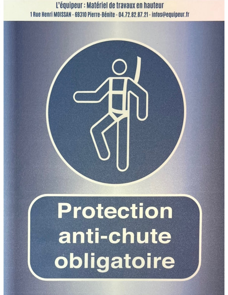 Panneau PVC "PROTECTION ANTICHUTE OBLIGATOIRE" - L'EQUIPEUR®